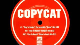 Copycat ‎– Clap Ya Hands!  (Fairytale Mix) 1998