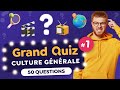 GRAND QUIZ de CULTURE GÉNÉRALE #1: 50 Questions et 10 Thématiques