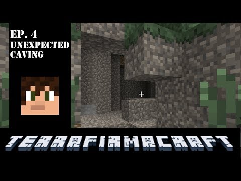 TerraFirmaCraft SSP: Ep. 4 - Unexpected Caving