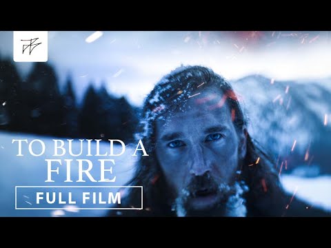 To Build A Fire | Short Film | HDR