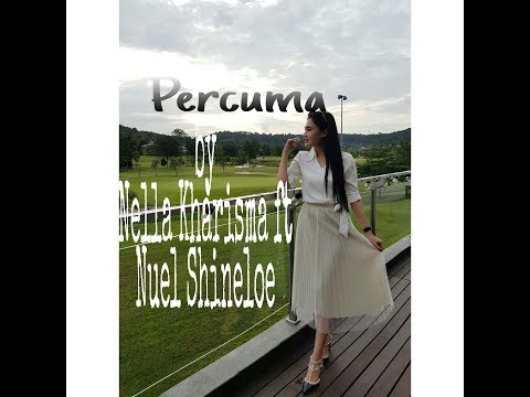 Lirik Percuma by Nella Kharisma ft Nuel Shineloe