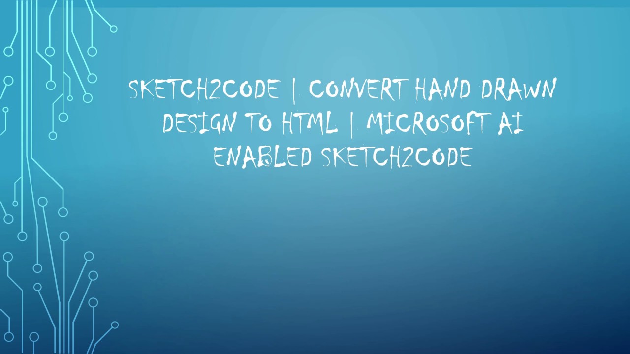 sketch2code | Convert hand drawn design to HTML | Microsoft AI enabled sketch2code