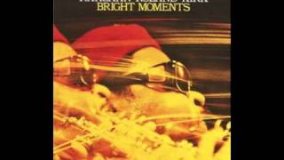 Rahsaan Roland Kirk - Bright Moments