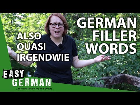 Also, Quasi, Irgendwie, Sozusagen - German Filler Words | Easy German 248