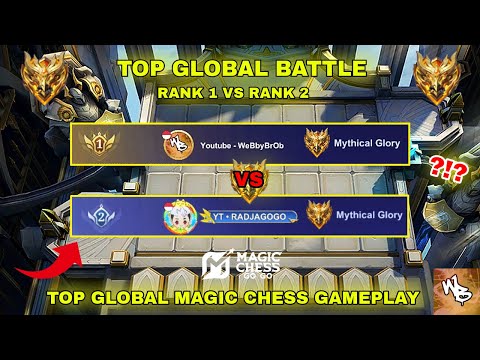 RANK 1 VS. RANK 2 TOP GLOBAL BATTLE -  FIGHT OF META STRATEIES VS RADJA GOGO - MAGIC CHESS GO GO