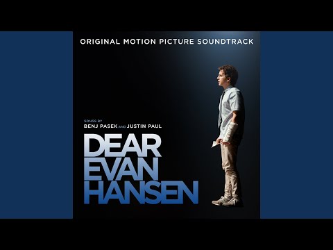 Waving Through A Window (From The “Dear Evan Hansen” Original Motion Picture Soundtrack)