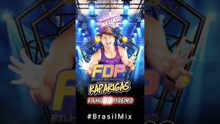 🔥🚀 Raparigas - Filho do Piseiro 🇧🇷🔊🎹🎤🕺💃🏻