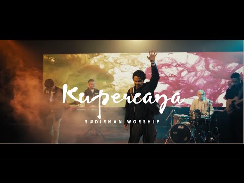 KUPERCAYA FT. GIANNI MESSAH - SUDIRMAN WORSHIP (OFFICIAL VIDEO)