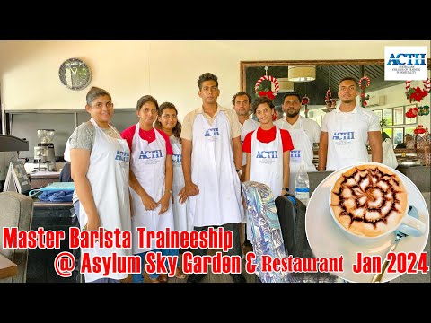 Master Barista Traineeship at Asylum Restaurant & Sky Garden Jan 2024