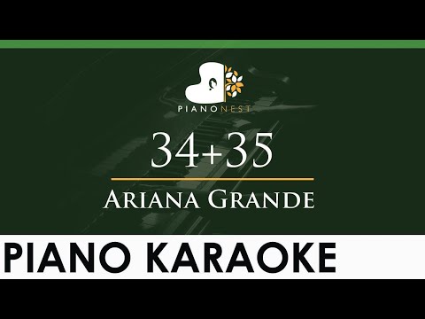 Ariana Grande - 34+35 - LOWER Key (Piano Karaoke Instrumental)