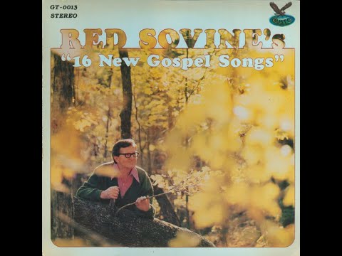 Red Sovine - 16 New Gospel Songs - Complete LP  [c.1977].