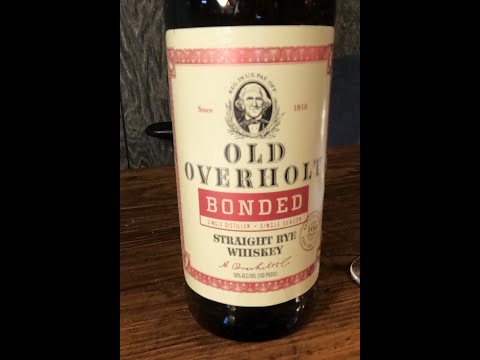 Whisky Review 299;  Old Overholt Bonded Straight Rye Whiskey