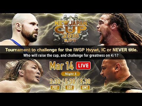 NJPW New Japan Cup 2018 Day 5 Results: The Quarterfinals Begin & Chaos Dominates The Tag Action
