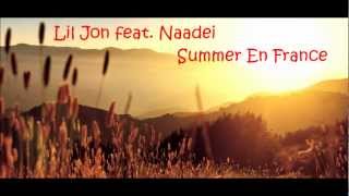 Lil Jon feat. Naadei - Summer En France (New June 2012)