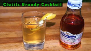 Classic Brandy Cocktail || How to make this Cocktail Recipe at Home || Mansion House Brandy