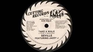 Seville Featuring Jazzy J - Take A Walk ( Cutting Records, N.V. 1987 )