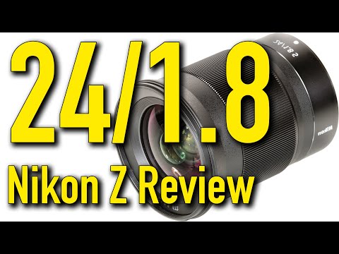 Video thumbnail for Nikon NIKKOR Z 24mm f/1.8 S review 1
