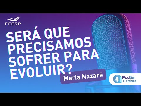 SERÁ QUE PRECISAMOS SOFRER PARA EVOLUIR?