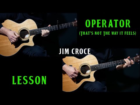 how to play "Operator" by Jim Croce on guitar | guitar lesson tutorial