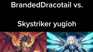 Yugioh Masterduel: BrandedDracotail vs. Skystrikers (Skystriker Players be Petty. π)