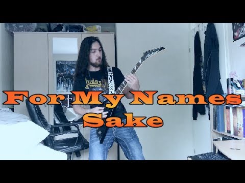 For My Name's Sake [Original Song]