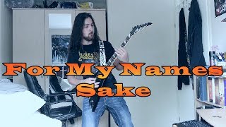 For My Name's Sake [Original Song]