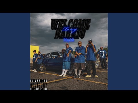 Welcome To My Barrio