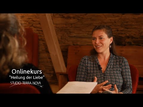 ONLINEKURS "HEILUNG DER LIEBE" - Einblicke mit Laura von Raffay