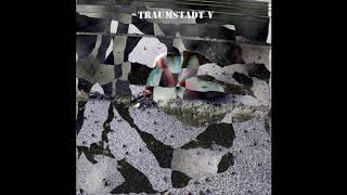 Legendary Pink Dots - Traumstadt 5 (remastered 2018)