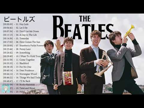 The Beatles Greatest Hits  - The Beatles Best Songs of All Time (Live)