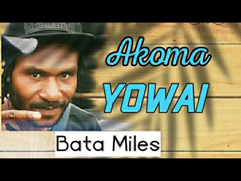 03. Bata Miles - Akomah Yowai [Vol.3](2021)[Tomio Pinango]@tomiostudio_ #wirumusic