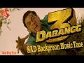 Dabangg 3 Movie Emotional Background Music Tone ORIGINAL HQ