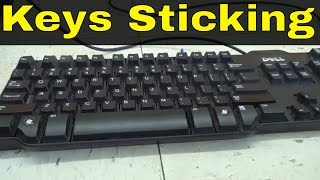 Computer Keyboard Keys Sticking-How To Fix Them-Tutorial
