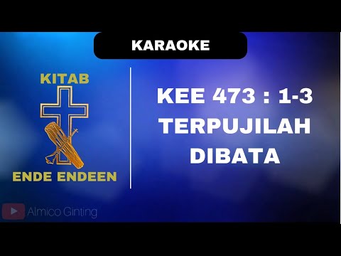 KEE GBKP 473 : 1 - 3 " TERPUJILAH DIBATA " ( KARAOKE + LIRIK )