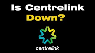 Is Centrelink app down 