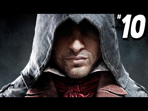 Assassins Creed Unity - Part 10 - AN ASSASSIN IS REBORN