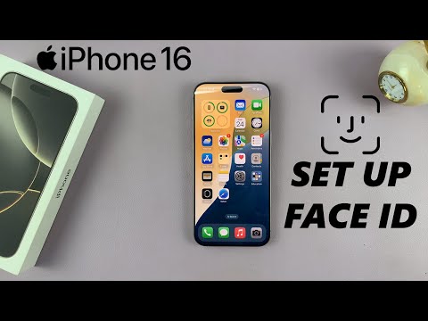How To Set Up Face ID On iPhone 16 / 16 Pro