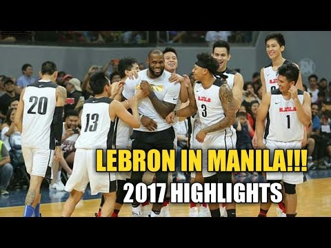 LeBron James in Manila!!! (2017 Highlights)