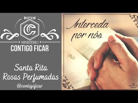 Santa Rita Rosas Perfumadas | Ministério Contigo Ficar