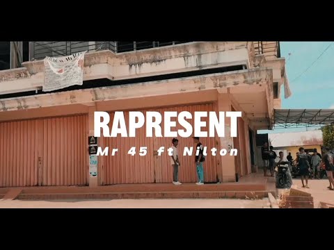 Mr 45 X Nilton MC -RAPRESENT-  (Official Music Video)