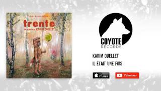 Karim Ouellet - Il était une fois