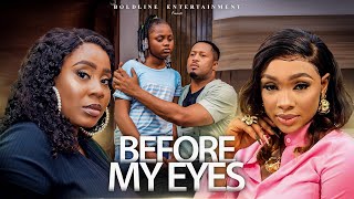 BEFORE MY EYES -Mike Ezuruonye Benita Onyiuke Uche