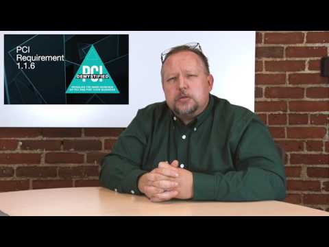 PCI DSS Requirement 1.1.6  Documentation of Business Justification & Approval for use of all Servi