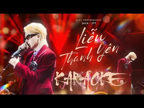 KARAOKE || Liễu Thanh Yên | Jack - J97 - (Beat Chuẩn)