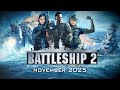 Battleship 2 Official Teaser Trailer 1 Taylor Kitsch 2025 4K