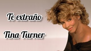 Missing You - Tina Turner (Subtítulos en español)