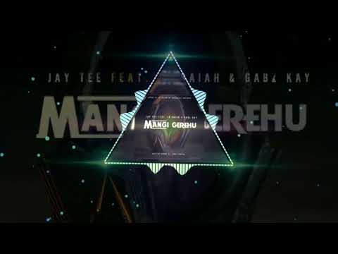 JayTee - Mangi Gerehu(Feat Jo Saiah & Gabz Kay) #KakailaiRecordz #JayTee #GabzKay