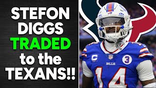 Stefon Diggs TRADED to Texans!! AFC East WIDE Open!!