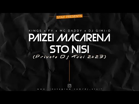 Kings x FY x Mc Daddy x Dj Gimi-O  - Παίζει Macarena Στο Νησί (STAiF Private Dj Tool 2k23)
