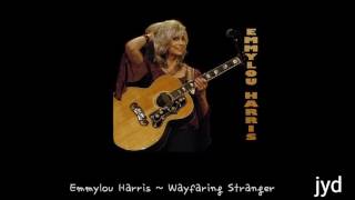 Emmylou Harris / Wayfaring Stranger